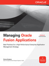Title details for Managing Oracle Fusion Applications by Richard Bingham - Wait list